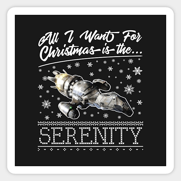 All I Want For Christmas Is The Serenity Sticker by Rebus28